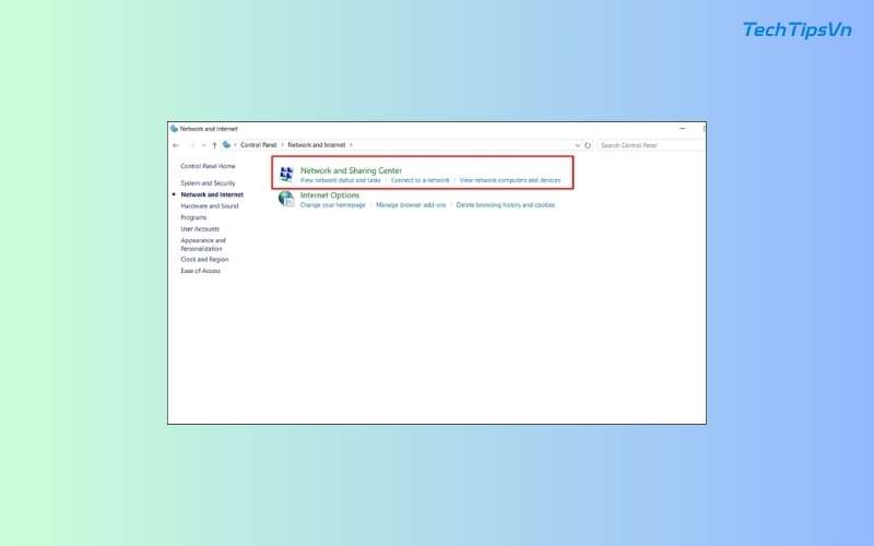 Hướng dẫn cách cài WiFi cho laptop Dell đơn giản nhanh chóng Chọn Network and Sharing Center