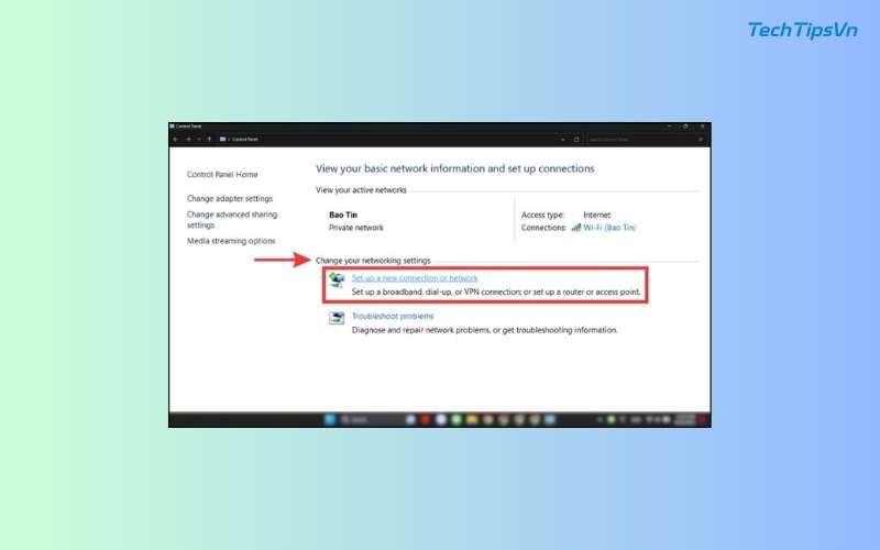 Hướng dẫn cách cài WiFi cho laptop Dell đơn giản nhanh chóng Chọn Set up a new connection or network