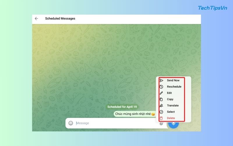 Cách đặt lịch gửi tin nhắn trong Telegram trên điện thoại, PC Cách chỉnh sửa, xóa lịch gửi tin nhắn trong Telegram - Bước 2