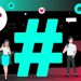Top Hashtag TikTok hot nhất để video của bạn dễ dàng viral