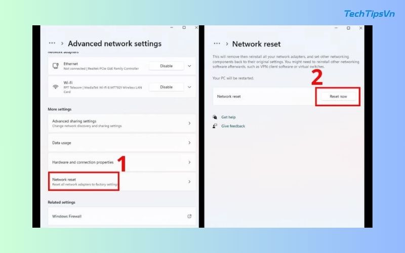 13 cách tăng tốc độ wifi cho laptop Win 11 đơn giản bạn nên thử Chọn Network reset, nhấn Reset now, sau đó kết nối lại Wifi