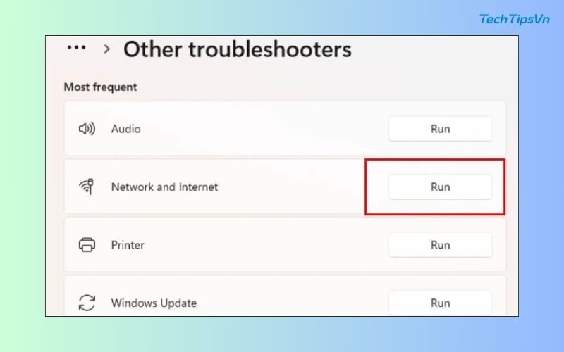 13 cách tăng tốc độ wifi cho laptop Win 11 đơn giản bạn nên thử Tìm Mạng và Internet, nhấn Chạy để kiểm tra và sửa lỗi