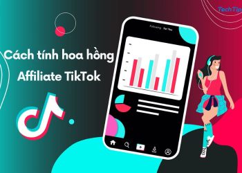 Cách tính hoa hồng Affiliate TikTok chi tiết cho người mới